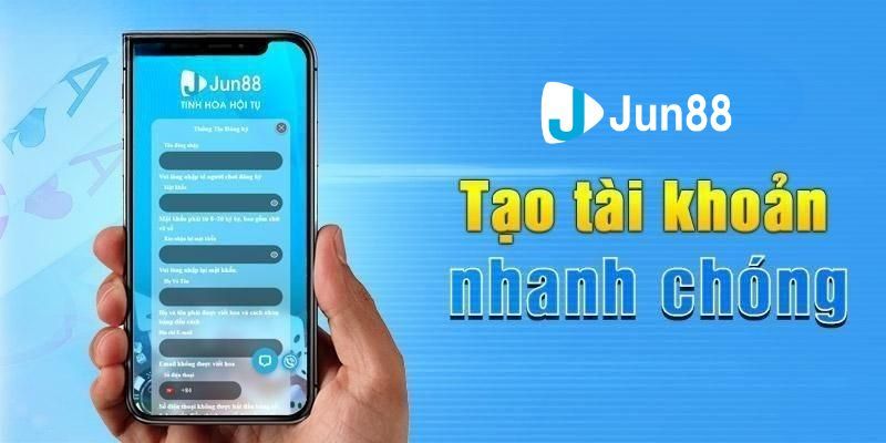 Hoàn thành bảng dữ liệu đăng ký Jun88